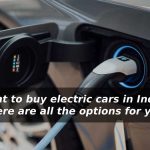 want-to-buy-electric-cars-in-india-here-are-all-the-options-for-you