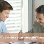 What Is Career Counseling and Coaching?